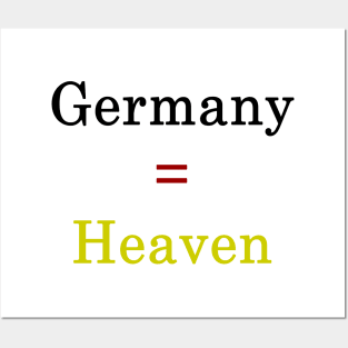 Germany = Heaven Posters and Art